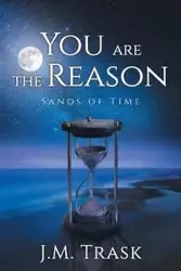 You are the Reason - Trask J.M.