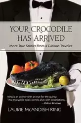 Your Crocodile has Arrived - King Laurie McAndish