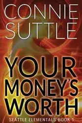 Your Money's Worth - Connie Suttle