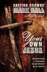 Your Own Jesus - Mark Hall
