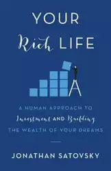 Your Rich Life - Jonathan Satovsky