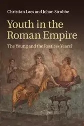 Youth in the Roman Empire - Christian Laes