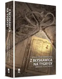 Z błyskawicą na tygrysy - Janusz Rola Szadkowski