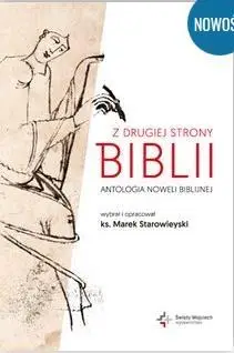 Z drugiej strony Biblii.Antologia noweli biblijnej - ks.Marek Starowieyski