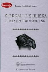 Z oddali i z bliska - Teresa Kostkiewiczowa