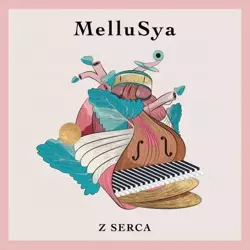 Z serca CD - Mellusya