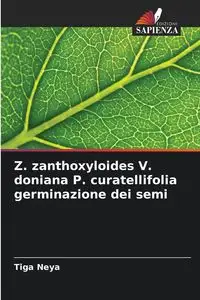 Z. zanthoxyloides V. doniana P. curatellifolia germinazione dei semi - Neya Tiga