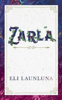 ZARLA - Eli Launluna