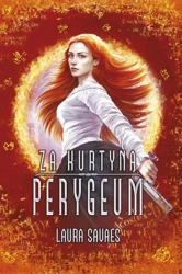 Za kurtyną Perygeum - Laura Savaes