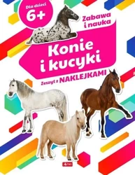 Zabawa i nauka. Konie i kucyki Zeszyt z naklejkami - Opracowanie zbiorowe