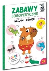 Zabawy logopedyczne. Naśladuj dźwięki - praca zbiorowa