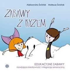 Zabawy z ryżem - Aleksandra Świstak, Mateusz Świstak