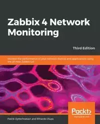 Zabbix 4 Network Monitoring - Third Edition - Uytterhoeven Patrik