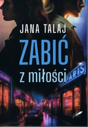 Zabić z miłość - Jana Talaj