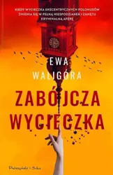 Zabójcza wycieczka - Ewa Waligóra