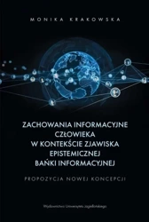 Zachowania informacyjne człowieka w kontekście... - Monika Krakowska