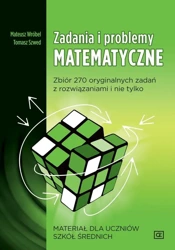 Zadania i problemy matematyczne OE - Mateusz Wróbel, Tomasz Szwed