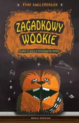 Zagadkowy Wookiee i jego tajemnica. Książka z serii o papierowym Yodzie - Tom Angleberger