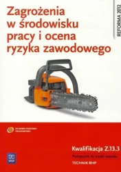 Zagroż. w środ. pracy i ocena ryzyka Kwal. Z.13.3 - Wanda Bukała, Tadeusz Cieszkowski