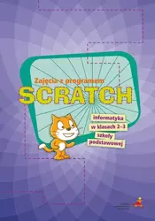 Zajęcia z programem SCRATCH Informatyka w klasach 2-3 szkoły podstawowej - Piotr Zarzycki