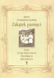 Zakątek pamięci - Irena Domańska-Kubiak