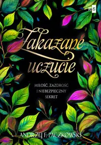 Zakazane uczucie - Andrzej F. Paczkowski