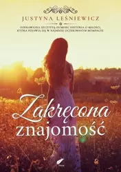 Zakręcona znajomość - Justyna Leśniewicz