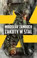 Zakuty w stal - Miroslav Zamboch