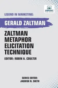 Zaltman Metaphor Elicitation Technique - Gerald Zaltman