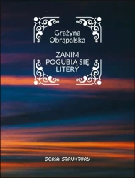 Zanim pogubią się litery - Grażyna Obrąpalska