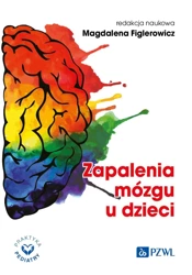 Zapalenia mózgu u dzieci - Magdalena Figlerowicz