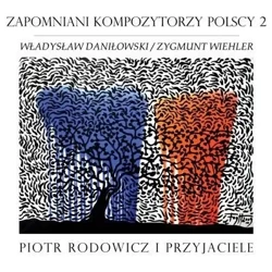 Zapomniani Kompozytorzy Polscy 2 CD - Piotr Rodowicz i Przyjaciele