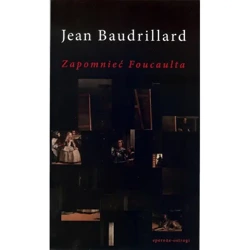 Zapomnieć Foucaulta - Jean Baudrillard