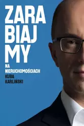 Zarabiajmy na nieruchomościach - Kuba Karliński