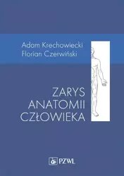 Zarys anatomii człowieka - Adam Krechowiecki, Czerwiński Florian