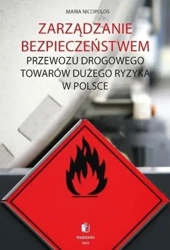 Zarządzanie bezpieczeństwem przewozu drogowego... - Maria Nicopulos