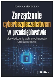 Zarządzanie cyberbezpieczeństwem.. - Joanna Antczak