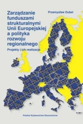 Zarządzanie funduszami strukturalnymi UE... - Przemysław Dubel