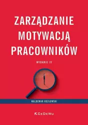 Zarządzanie motywacją pracowników w.4 - Waldemar Kozłowski