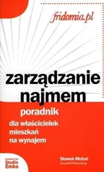 Zarządzanie najmem. Poradnik dla właścicielek... - Sławek Muturi