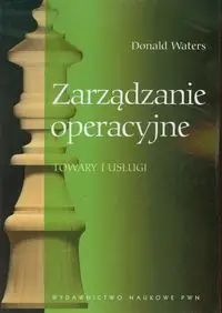 Zarządzanie operacyjne - Donald Waters