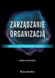 Zarządzanie organizacją - współczesne... - Barbara Czerniachowicz