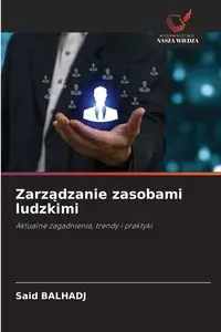 Zarządzanie zasobami ludzkimi - BALHADJ Said