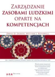 Zarządzanie zasobami ludzkimi oparte na... - David D. Dubois, William J. Rothwell