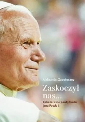 Zaskoczył nas - Aleksandra Zapotoczny