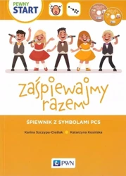 Zaśpiewajmy razem. Śpiewnik z symbolami PSC - praca zbiorowa