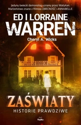 Zaświaty. Historie prawdziwe - Ed Lorraine Warren i, Cheryl A. Wicks