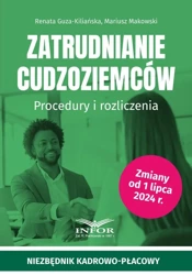 Zatrudnianie cudzoziemców - Renata Guza-Kiliańska, Mariusz Makowski