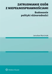 Zatrudnianie osób z niepełnosprawnościami - Jarosław Marciniak