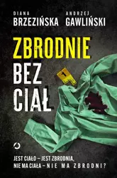 Zbrodnie bez ciał - Andrzej Gawliński, Diana Brzezińska